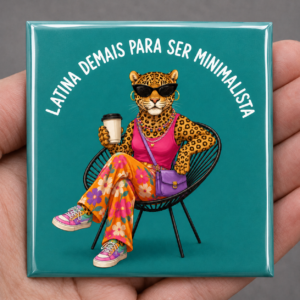 Ímã latina demais