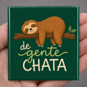 Ímã preguiça de gente chata